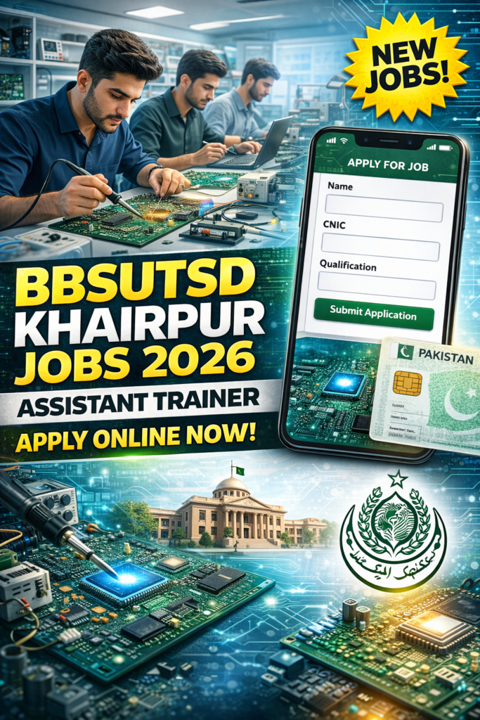 Electronic Technology Assistant Trainer BBSUTSD Khairpur Jobs 2026